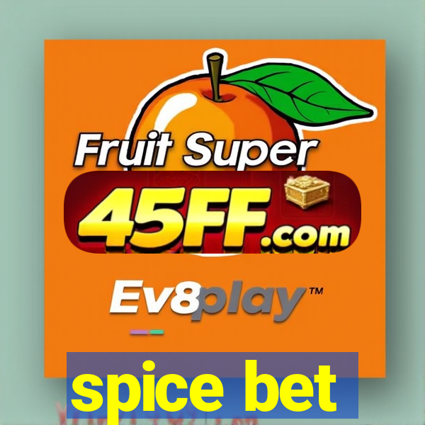 spice bet